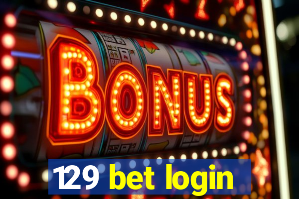 129 bet login