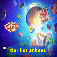 tier list animes