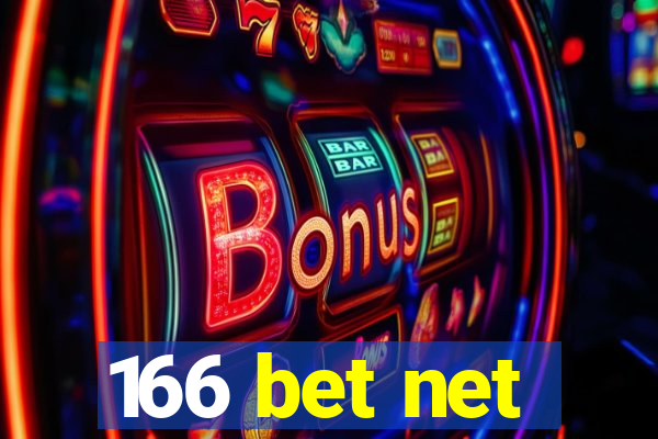 166 bet net