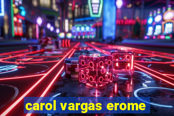 carol vargas erome