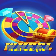 social media girls