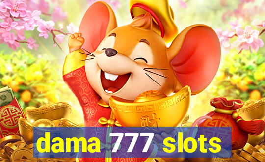 dama 777 slots