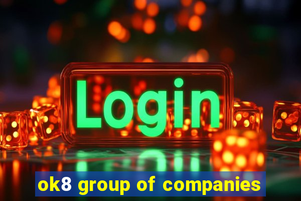 ok8 group of companies