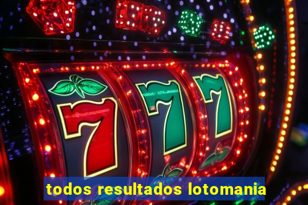 todos resultados lotomania