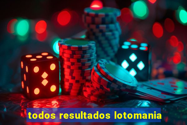 todos resultados lotomania