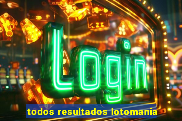 todos resultados lotomania