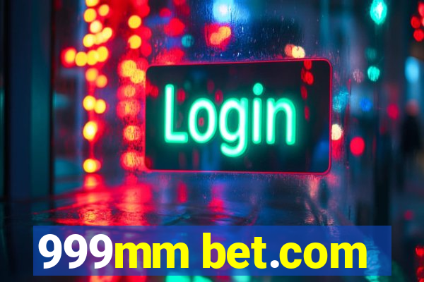 999mm bet.com