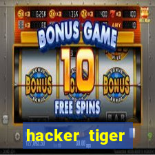 hacker tiger fortune gratis