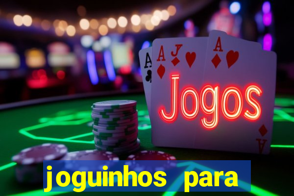 joguinhos para ganhar dinheiro