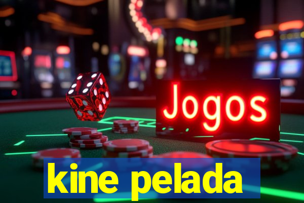 kine pelada