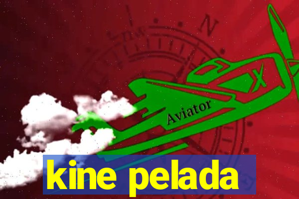 kine pelada