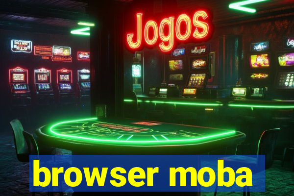 browser moba