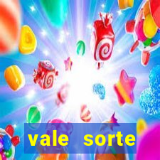 vale sorte resultado de hoje