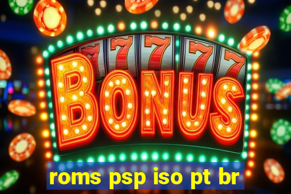 roms psp iso pt br