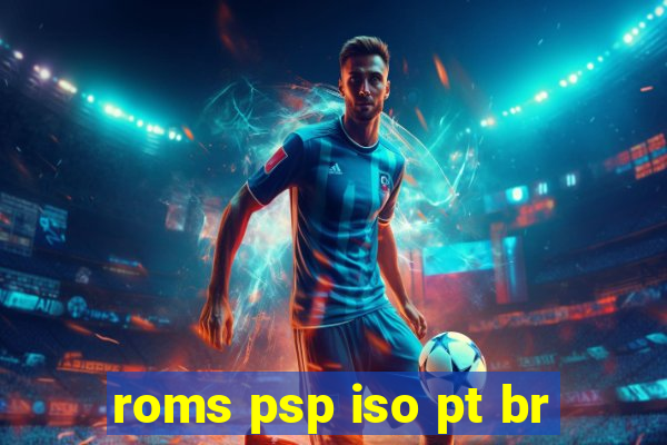 roms psp iso pt br