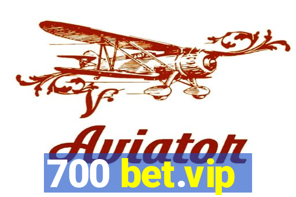 700 bet.vip