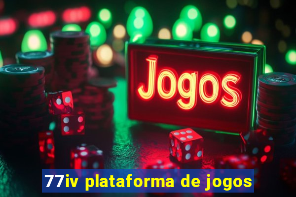 77iv plataforma de jogos