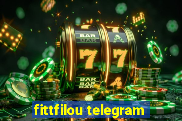 fittfilou telegram