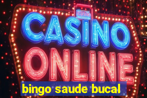 bingo saude bucal