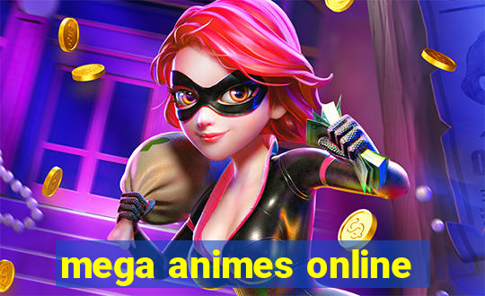 mega animes online