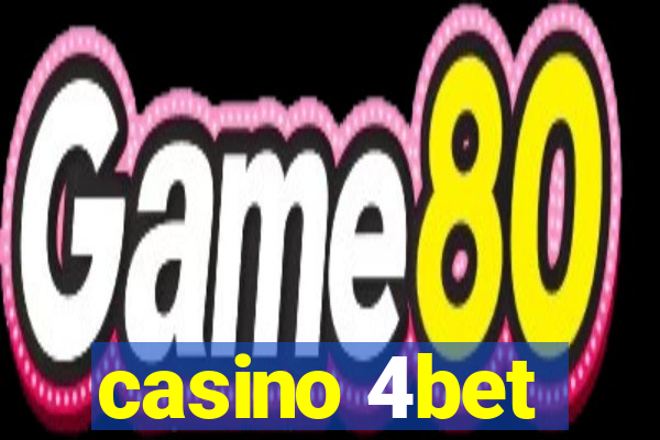 casino 4bet