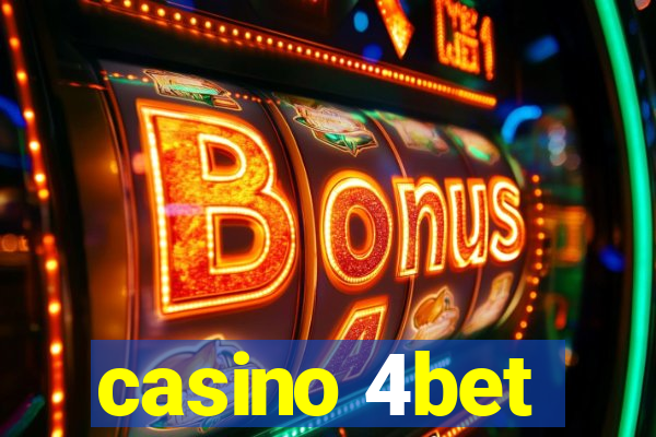 casino 4bet