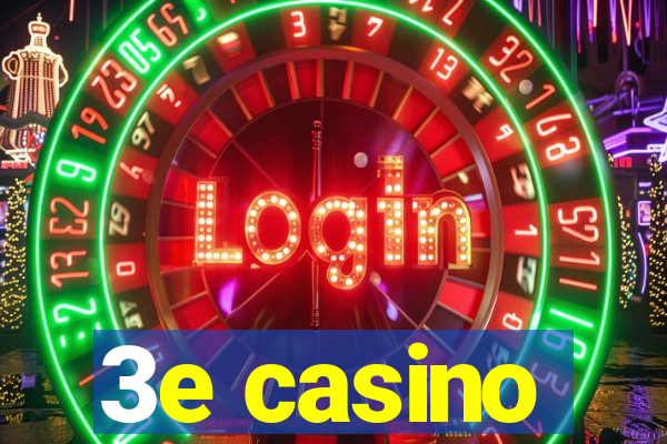 3e casino