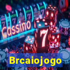 Brcaiojogo