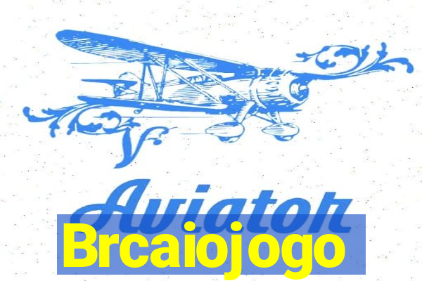 Brcaiojogo