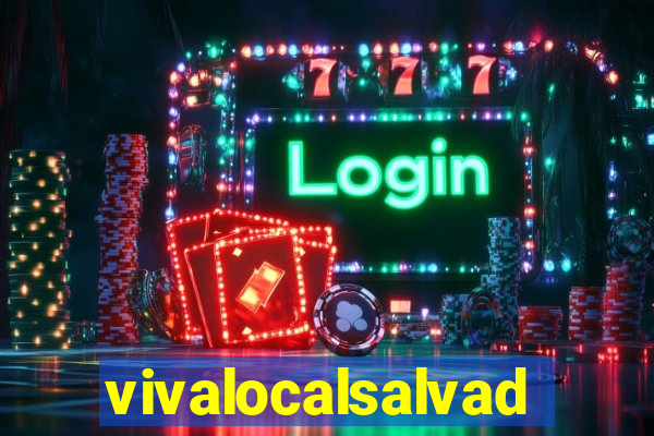 vivalocalsalvador