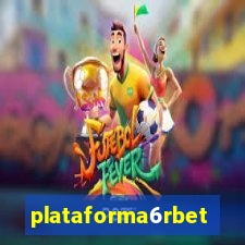 plataforma6rbet