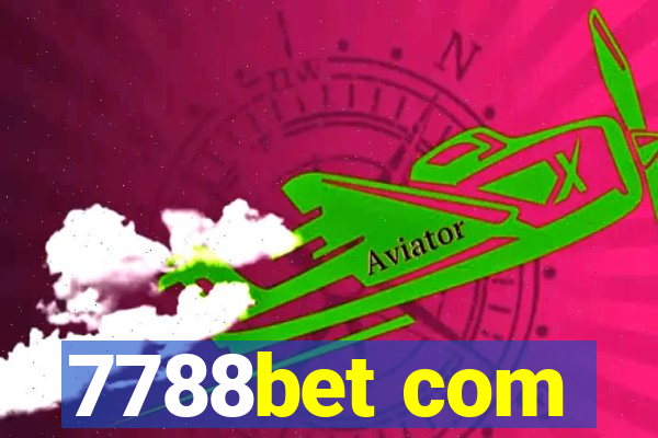 7788bet com