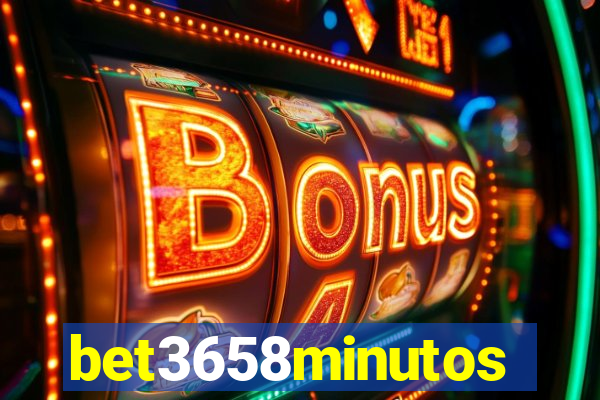 bet3658minutos