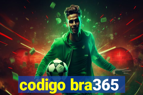 codigo bra365