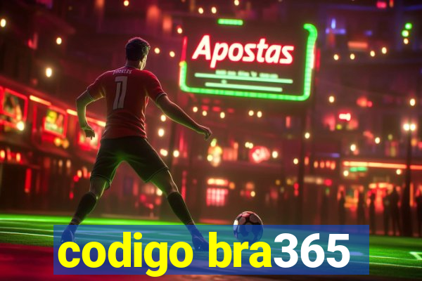 codigo bra365