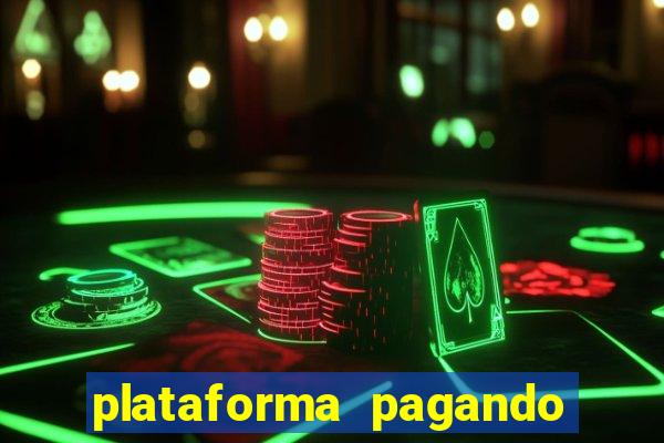 plataforma pagando no cadastro cassino