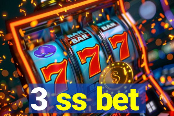 3 ss bet