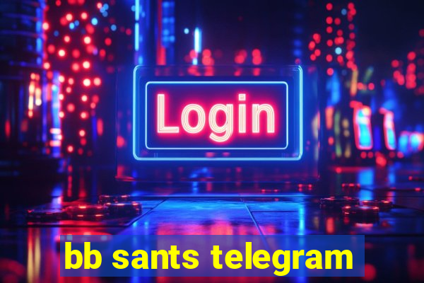 bb sants telegram