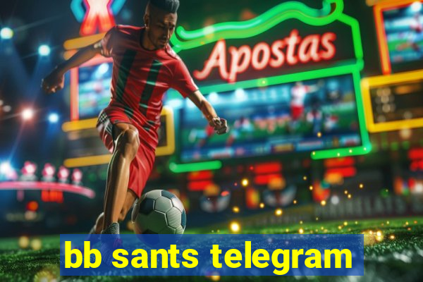 bb sants telegram