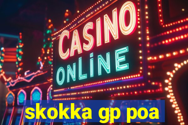 skokka gp poa