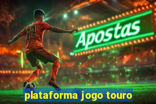 plataforma jogo touro