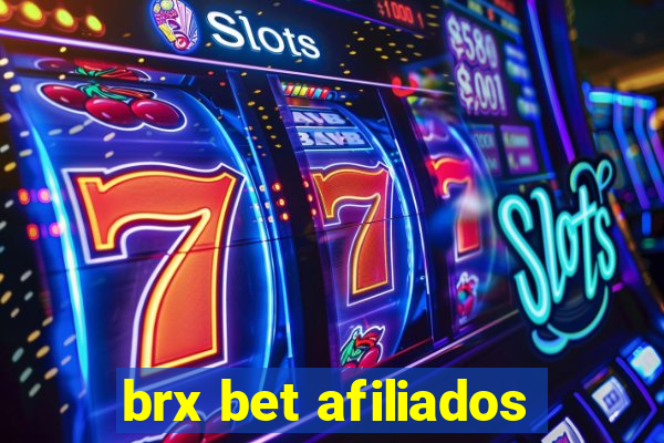 brx bet afiliados