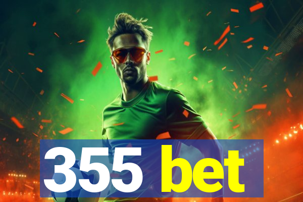 355 bet