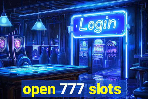 open 777 slots