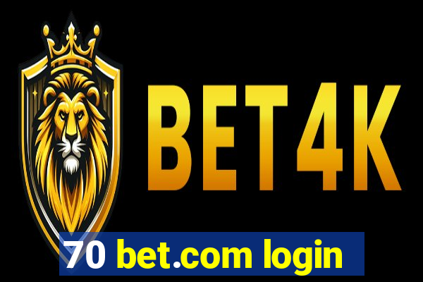 70 bet.com login