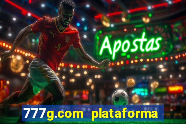 777g.com plataforma de jogos