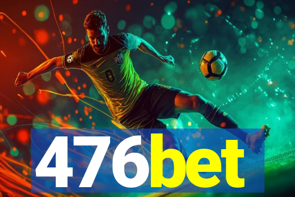 476bet