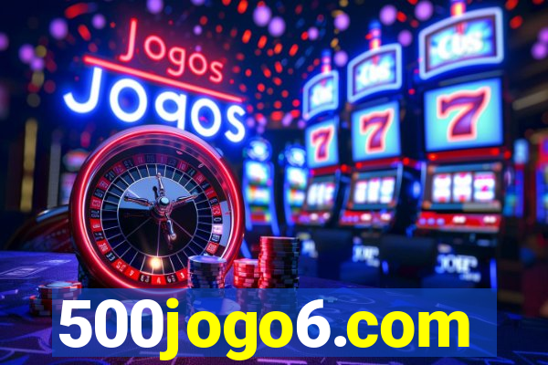 500jogo6.com