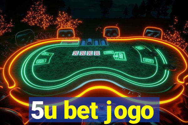 5u bet jogo