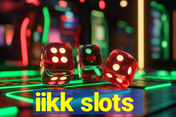 iikk slots